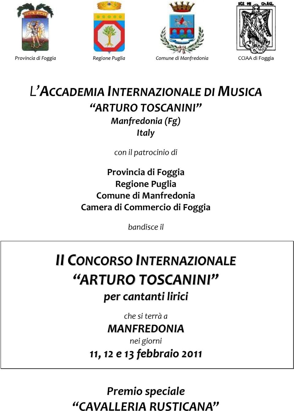 Comune di Manfredonia Camera di Commercio di Foggia bandisce il II CONCORSO INTERNAZIONALE ARTURO TOSCANINI