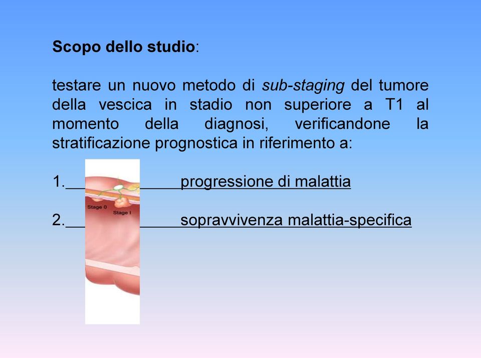 diagnosi, verificandone la stratificazione prognostica in