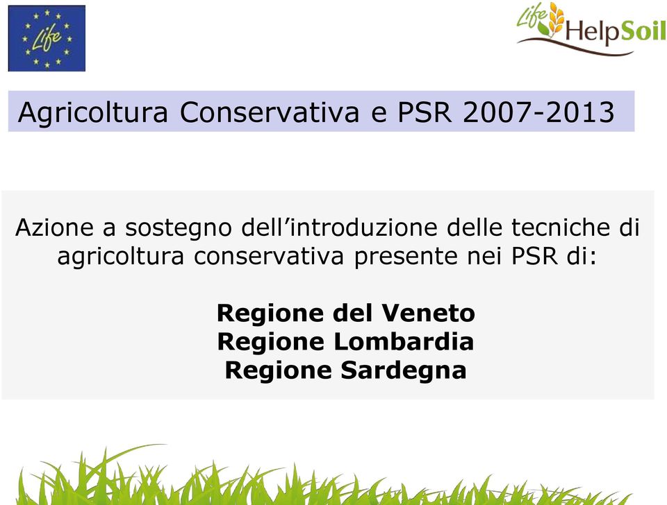 agricoltura conservativa presente nei PSR di: