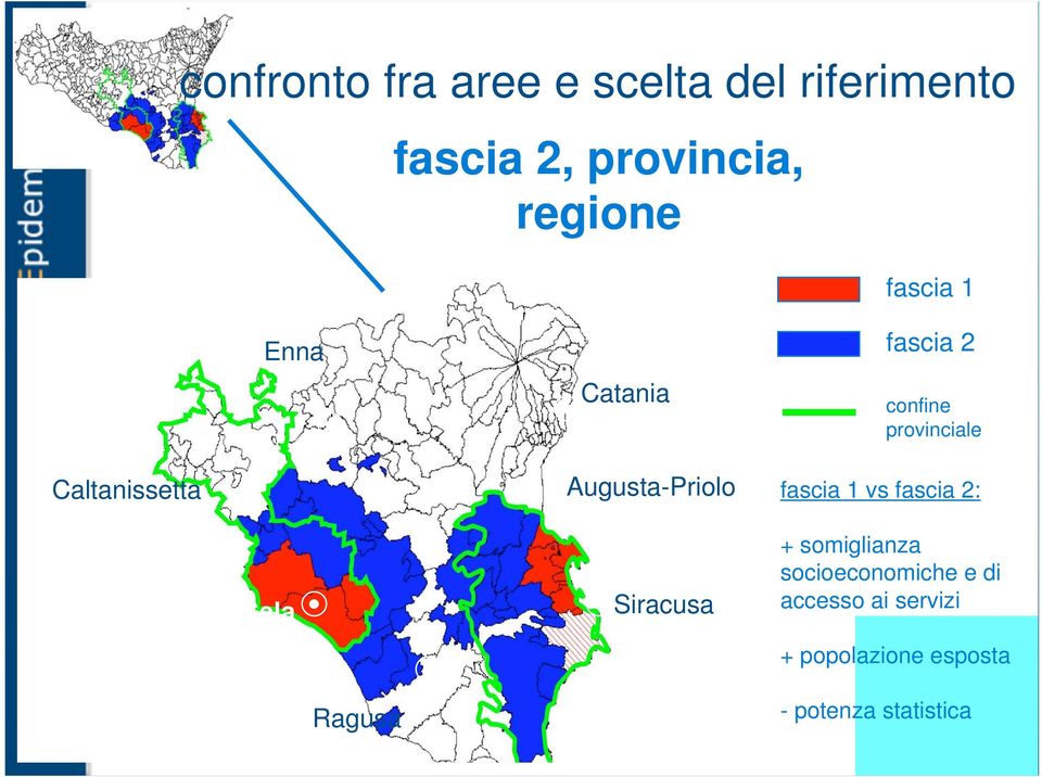 Augusta-Priolo fascia 1 vs fascia 2: Gela Siracusa + somiglianza