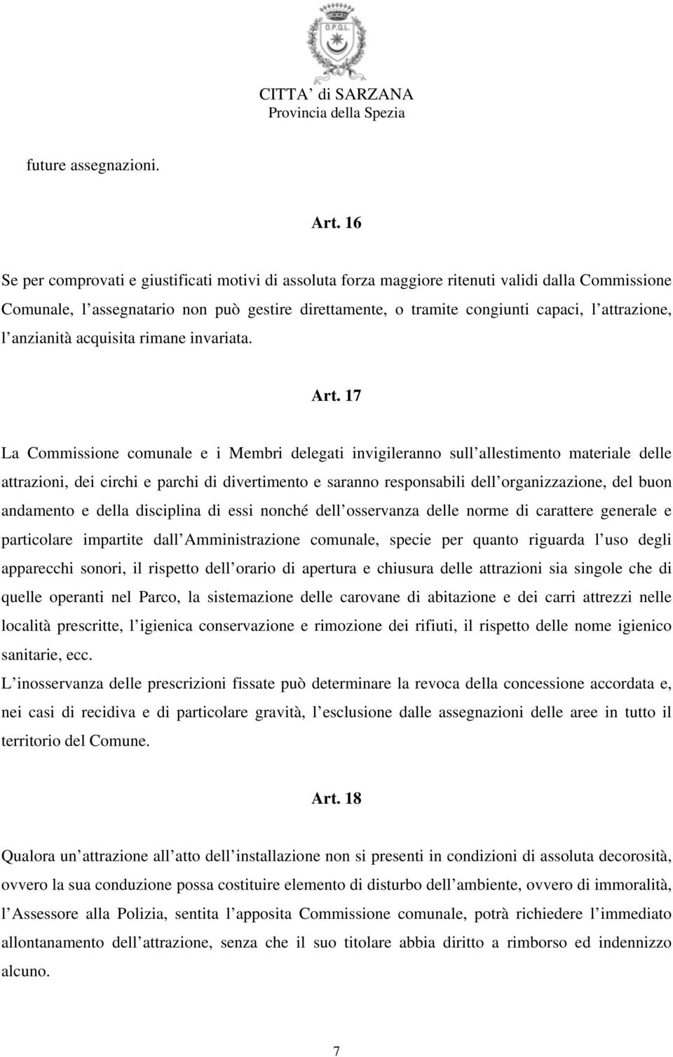 attrazione, l anzianità acquisita rimane invariata. Art.