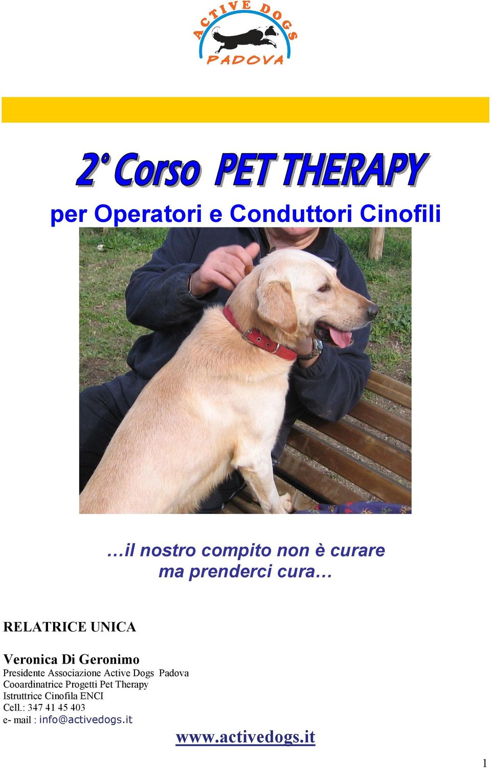 Associazione Active Dogs Padova Cooardinatrice Progetti Pet Therapy