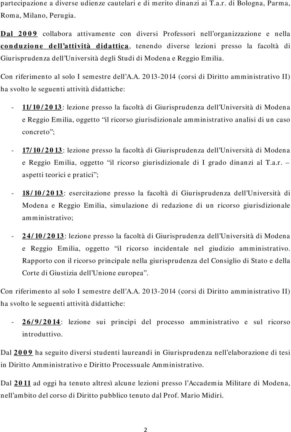 Studi di Modena e Reggio Emilia. Con riferimento al solo I semestre dell A.