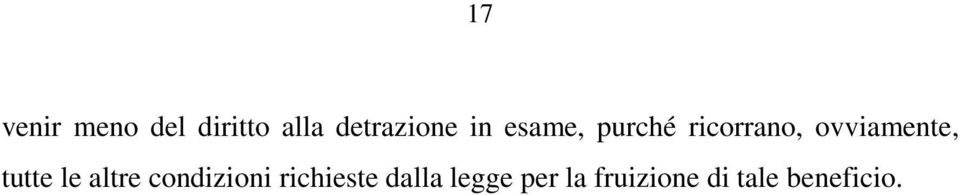 tutte le altre condizioni richieste dalla