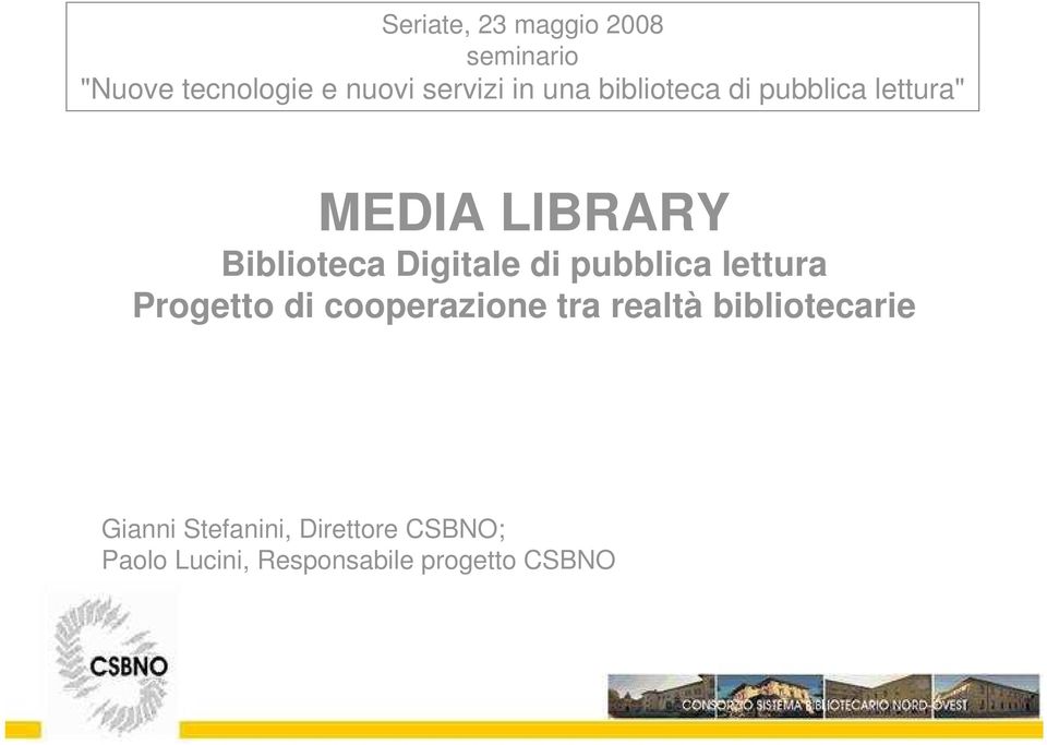 di pubblica lettura Progetto di cooperazione tra realtà bibliotecarie