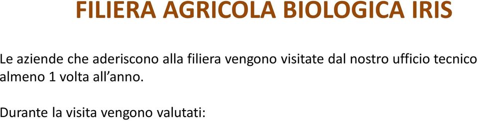 biodiversità (elementi naturali, siepi, fasce tampone, zone umide ecc.