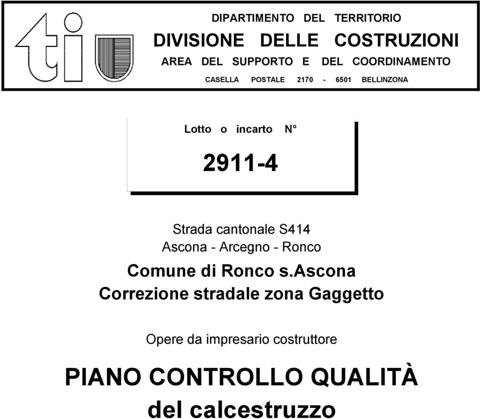 cantonale S Ascona - Arcegno - Ronco Comune di Ronco s.