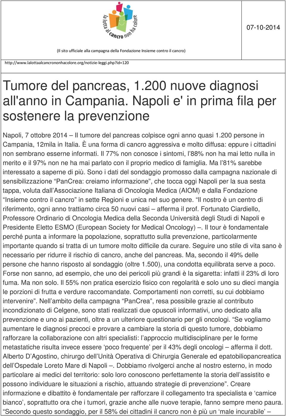 200 persone in Campania, 12mila in Italia. È una forma di cancro aggressiva e molto diffusa: eppure i cittadini non sembrano esserne informati.