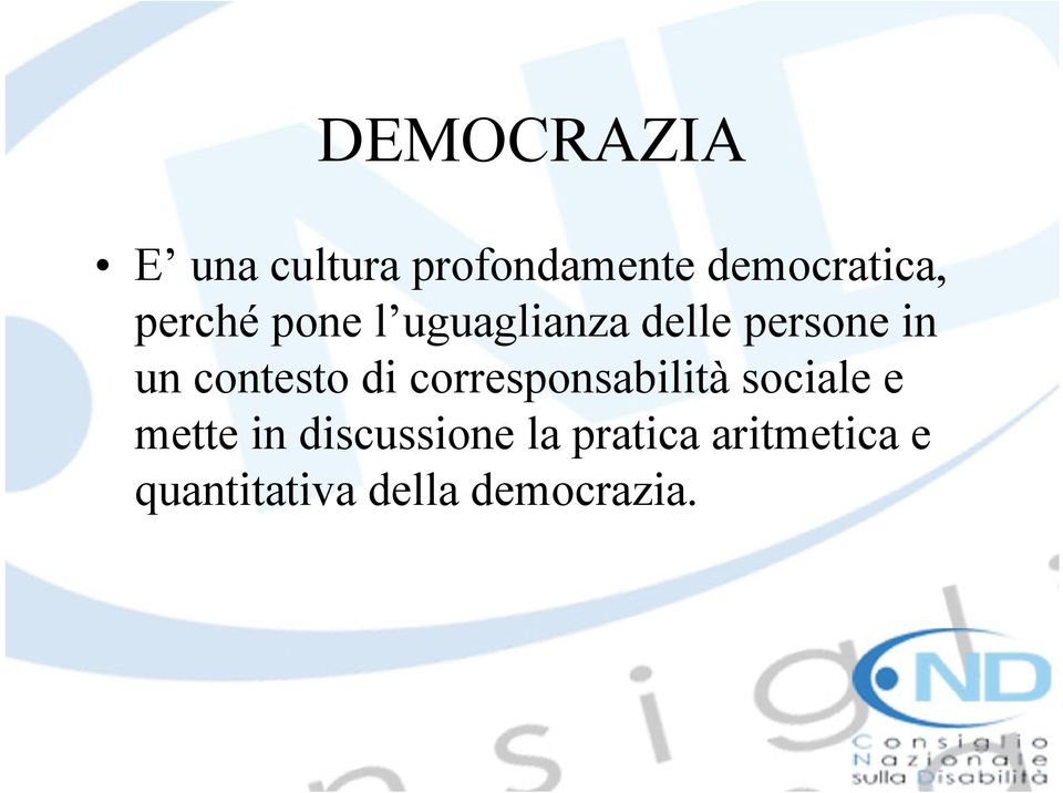 contesto di corresponsabilità sociale e mette in