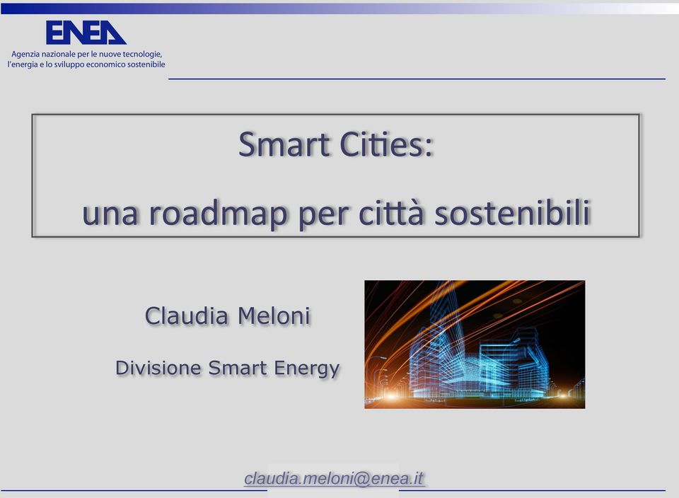 Smart Ci)es: una roadmap per ci3à sostenibili