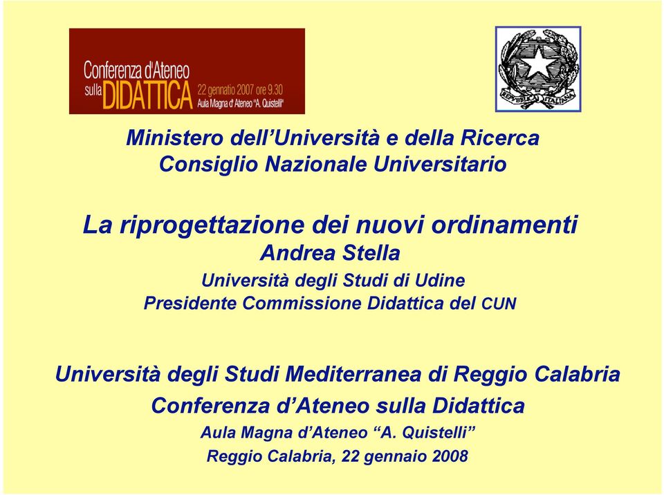 Presidente Commissione Didattica del CUN Università degli Studi Mediterranea di Reggio