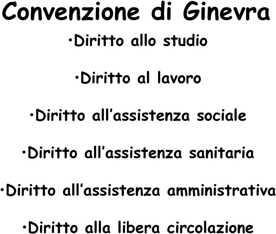 Diritto all assistenza sanitaria Diritto all