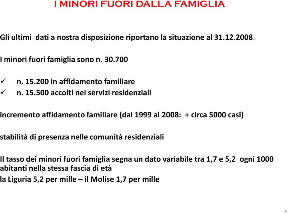 200 in affidamento familiare n. 15.