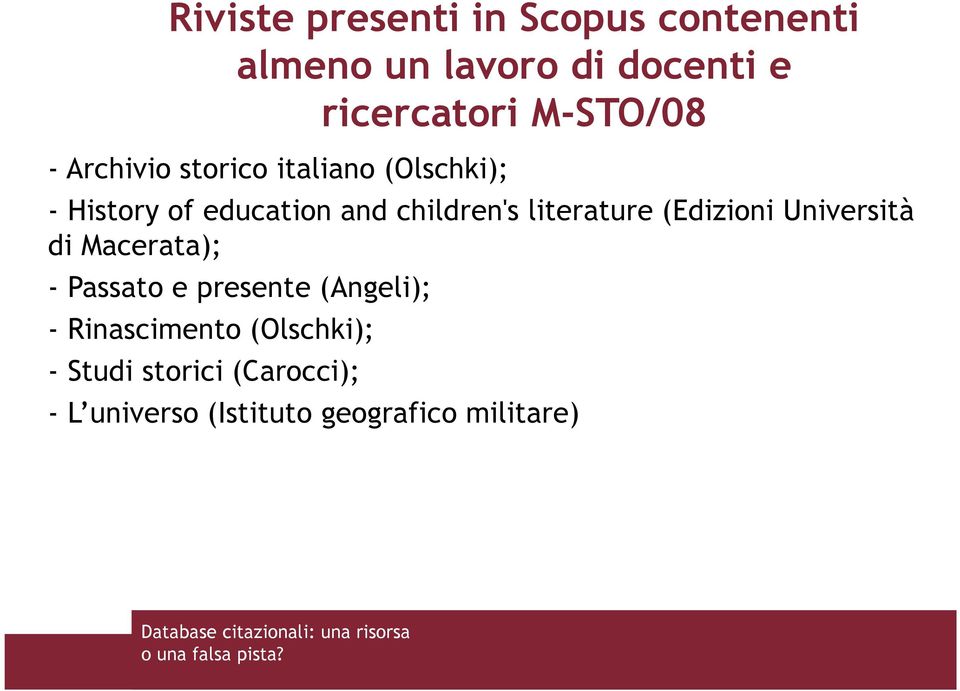 children's literature (Edizioni Università di Macerata); - Passato e presente