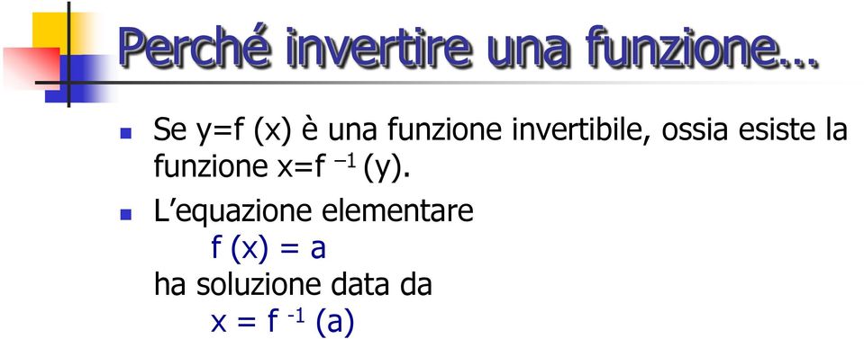 funzione x=f 1 (y).