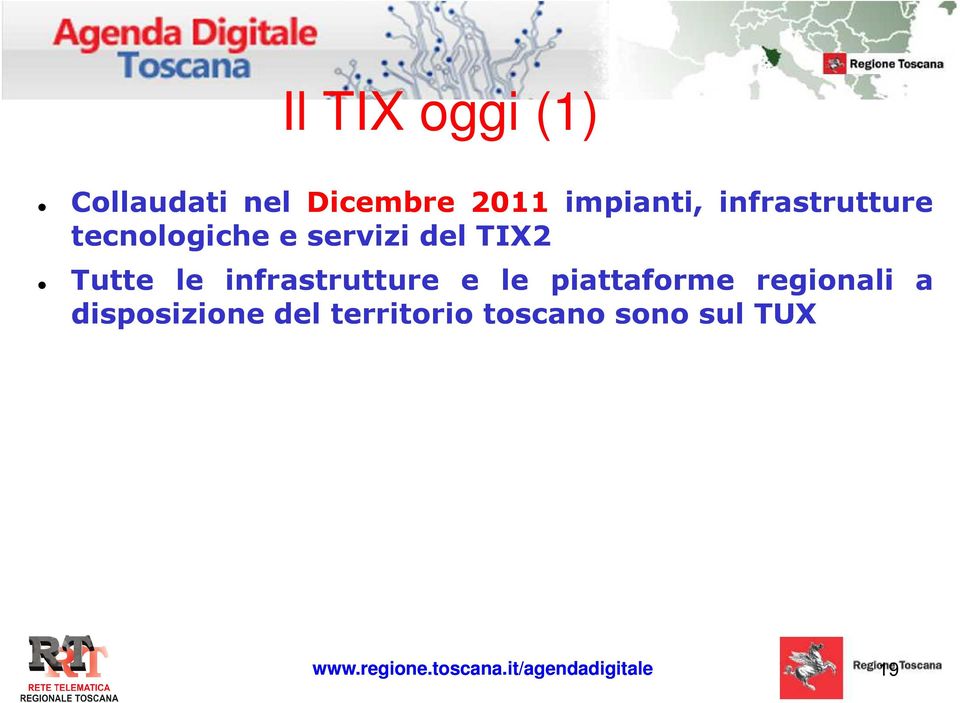 infrastrutture e le piattaforme regionali a disposizione del