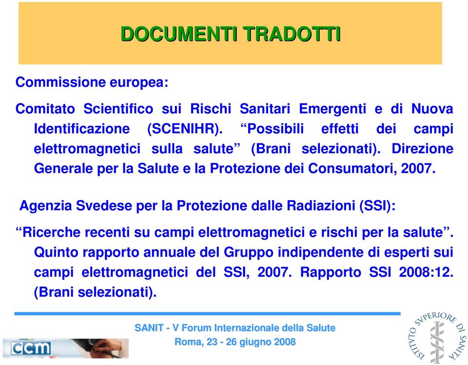 Direzione Generale per la Salute e la Protezione dei Consumatori, 2007.