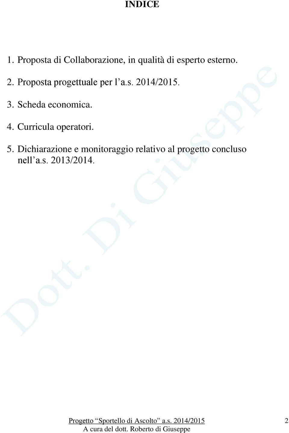 Proposta progettuale per l a.s. 2014/2015. 3.