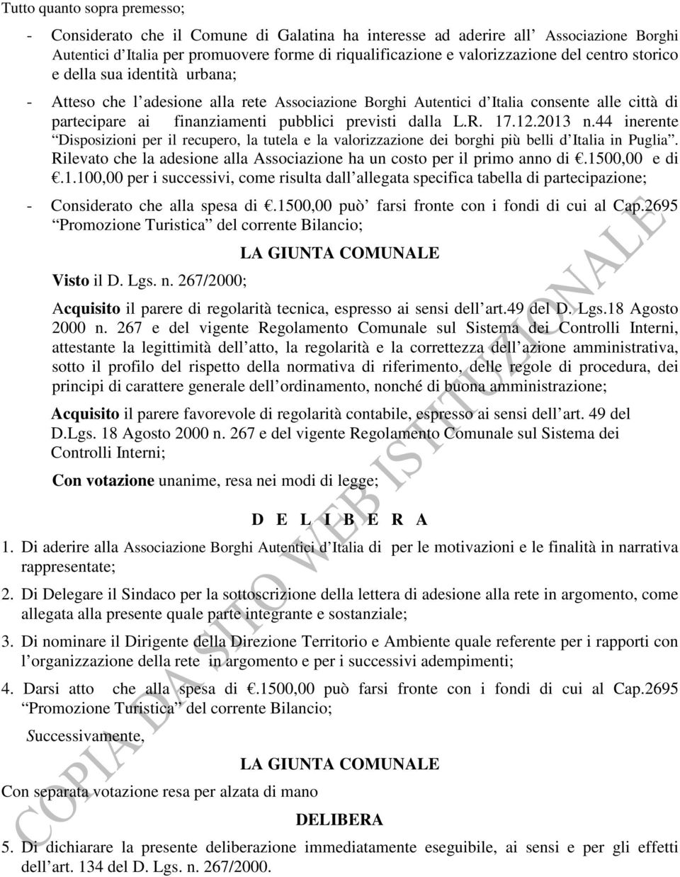17.12.2013 n.44 inerente Disposizioni per il recupero, la tutela e la valorizzazione dei borghi più belli d Italia in Puglia.