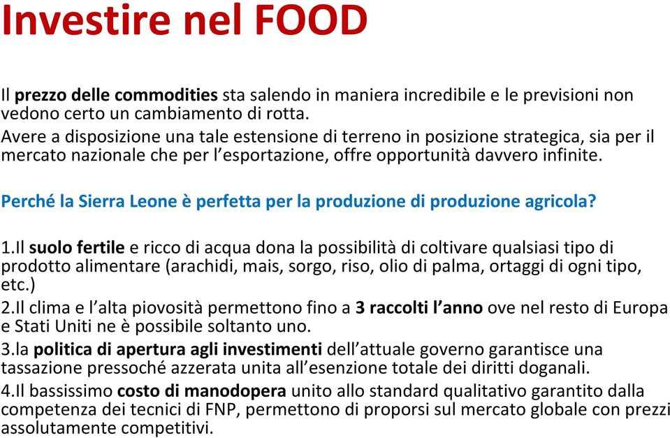 Perché la Sierra Leone è perfetta per la produzione di produzione agricola? 1.