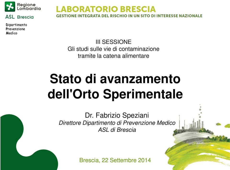 dell'orto Sperimentale Dr.