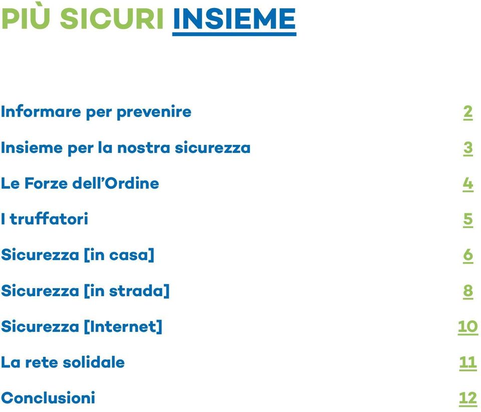 truffatori 5 Sicurezza [in casa] 6 Sicurezza [in