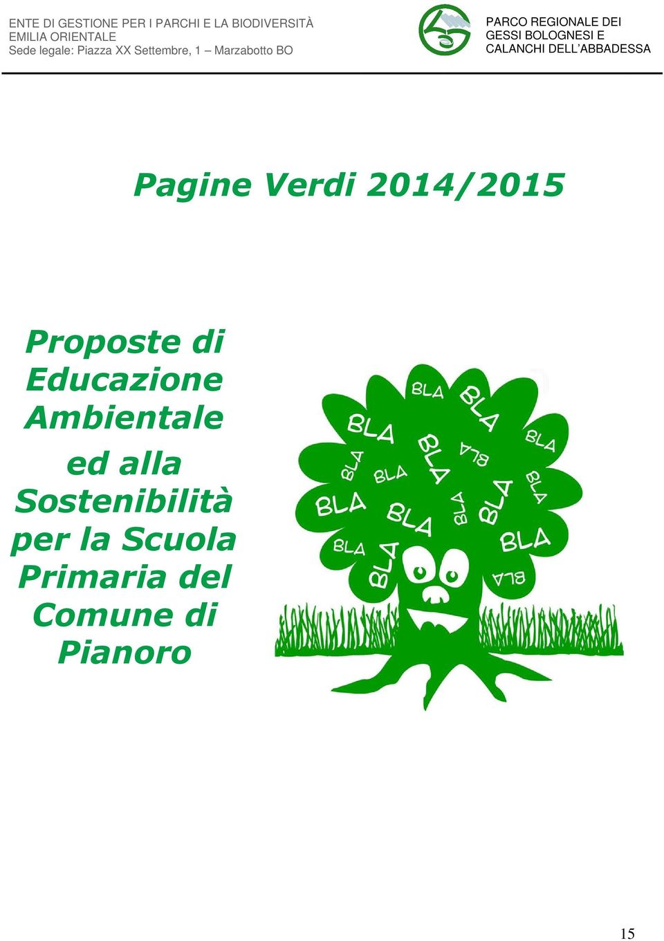 BOLOGNESI E CALANCHI DELL ABBADESSA Pagine Verdi 2014/2015 Proposte di