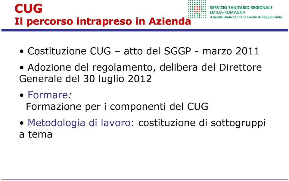 Generale del 30 luglio 2012 Formare: Formazione per i componenti