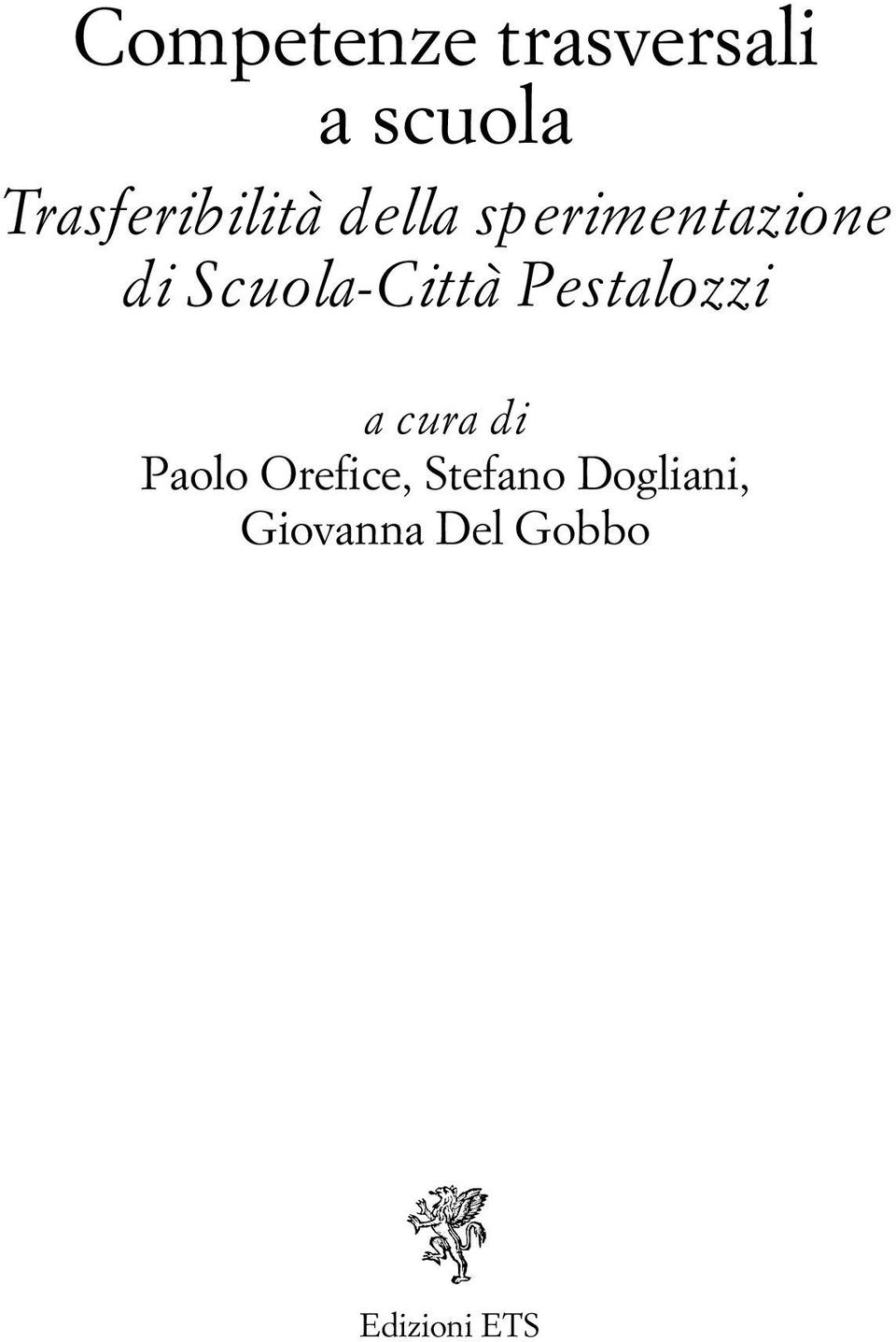 Scuola-Città Pestalozzi a cura di Paolo