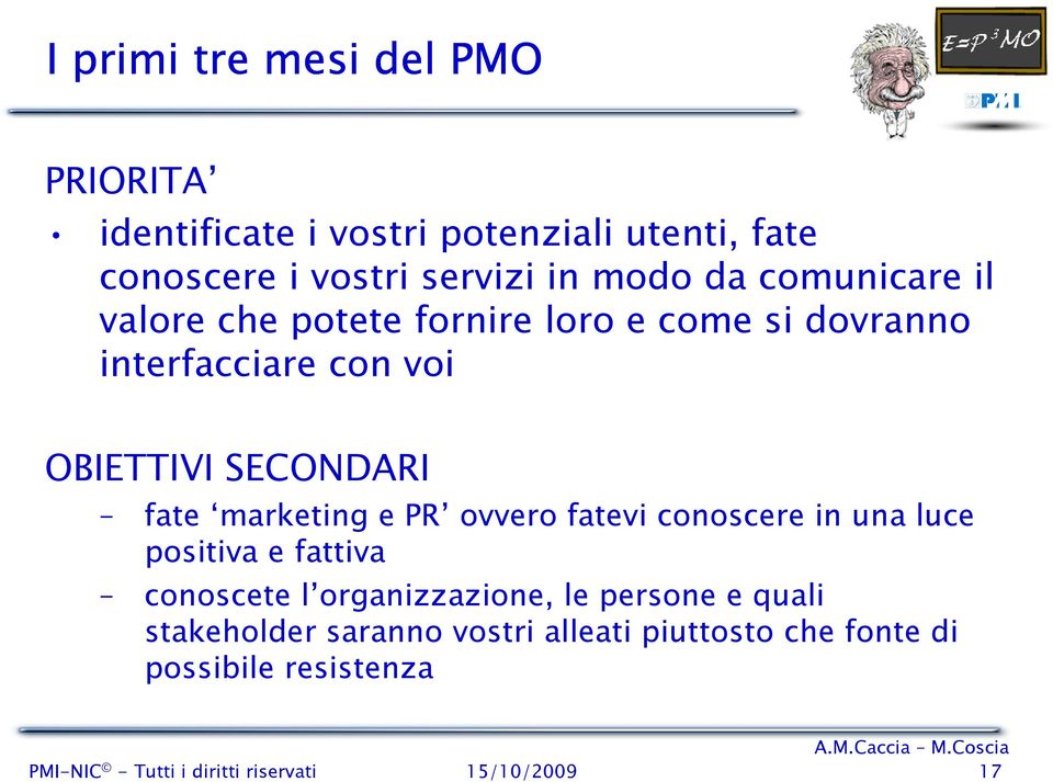 marketing e PR ovvero fatevi conoscere in una luce positiva e fattiva conoscete l organizzazione, le persone e quali