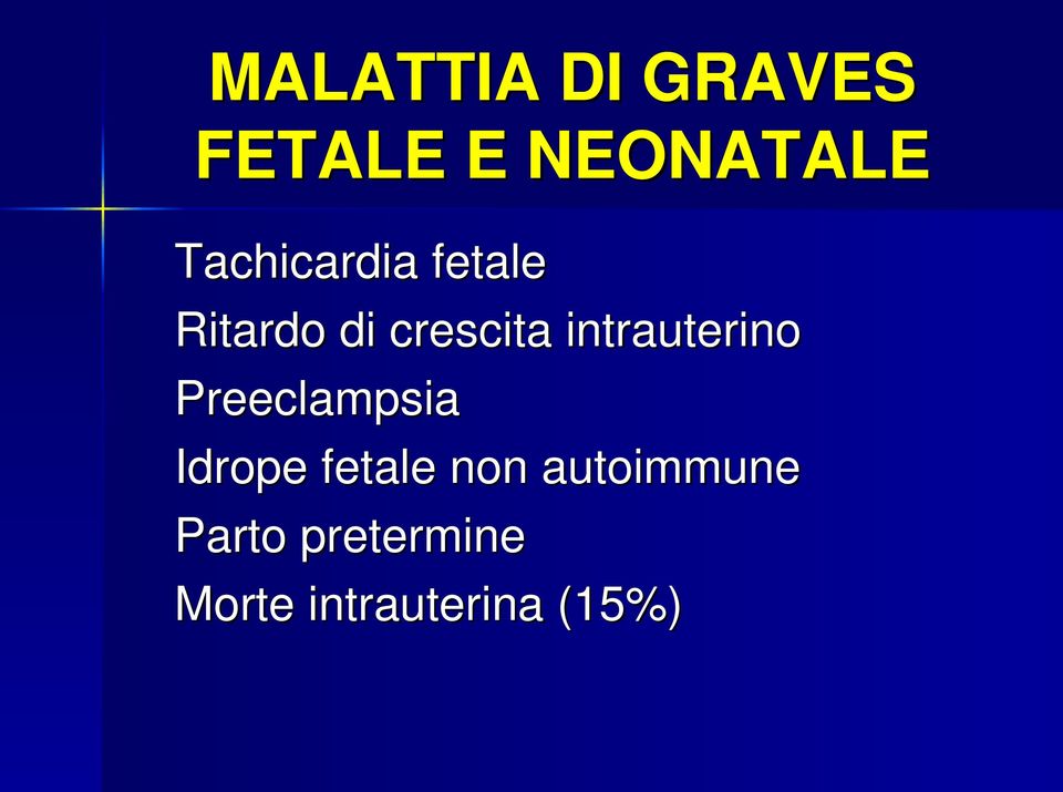 intrauterino Preeclampsia Idrope fetale non