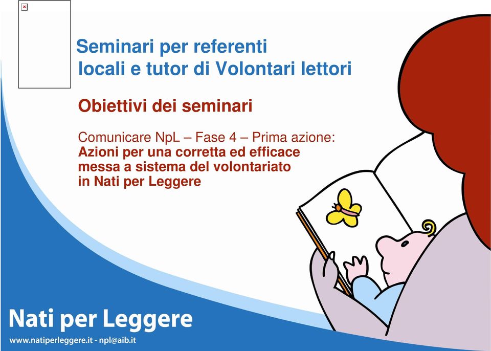 4 Prima azione: Azioni per una corretta ed efficace