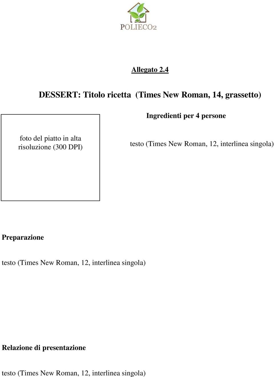 14, grassetto) Ingredienti per 4 persone foto