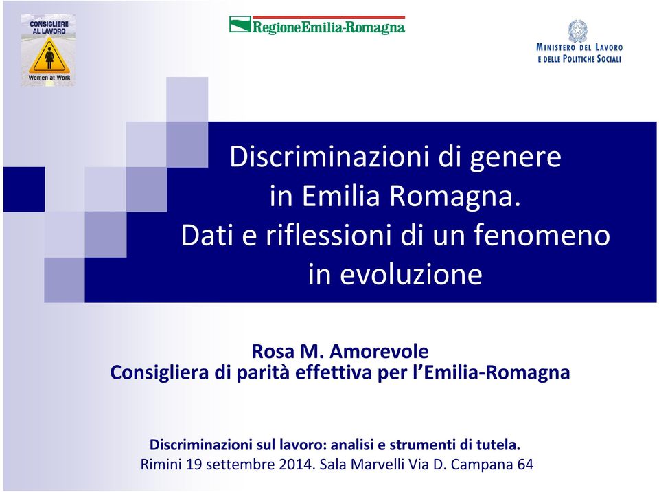 Amorevole per l Emilia Romagna Discriminazioni sul lavoro: