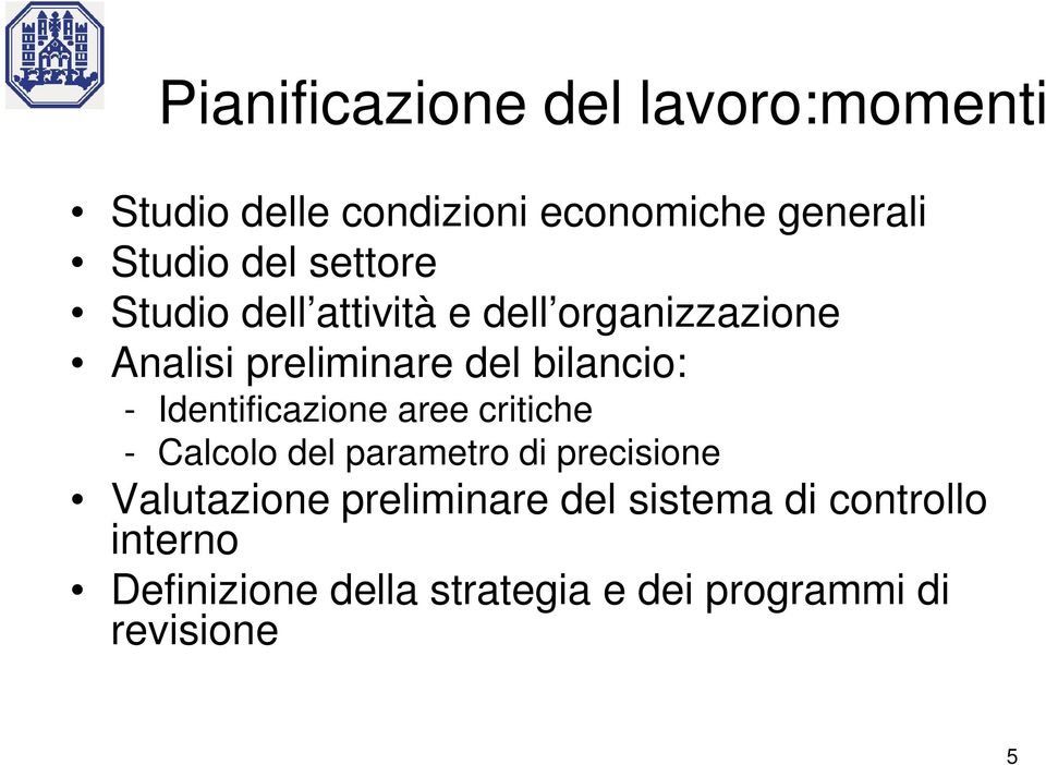 Identificazione aree critiche - Calcolo del parametro di precisione Valutazione