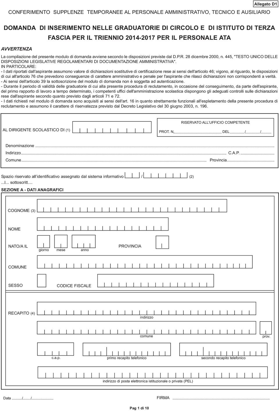 445, "TESTO UNICO DELLE DISPOSIZIONI LEGISLATIVE REGOLAMENTARI DI DOCUMENTAZIONE AMMINISTRATIVA".