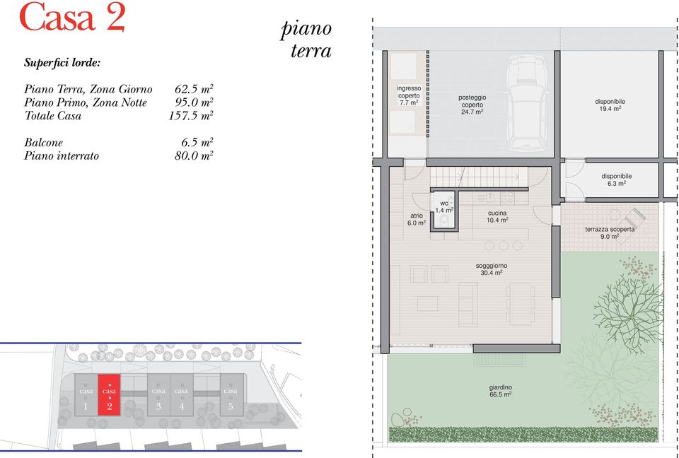 4 m 2 Balcone Piano interrato 6.5 m 2 80.0 m 2 disponibile 6.3 m 2 wc 1.4 m 2 atrio cucina 6.