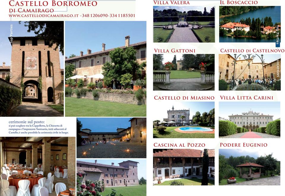 Castelnovo Castello di Miasino Villa Litta Carini cerimonie sul posto: si può scegliere tra la