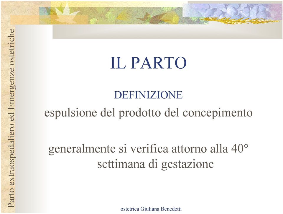 generalmente si verifica