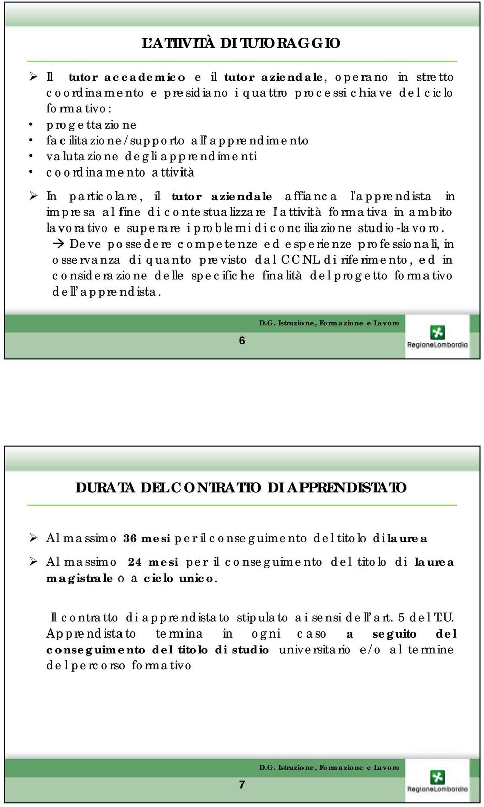 ambito lavorativo e superare i problemi di conciliazione studio-lavoro.