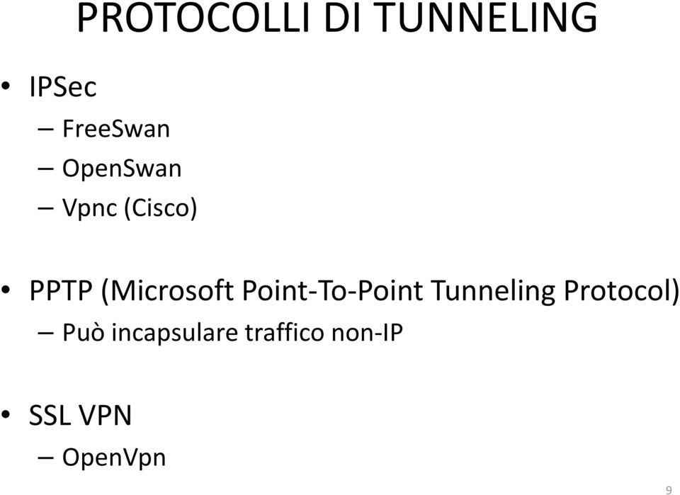 Point-To-Point Tunneling Protocol) Può