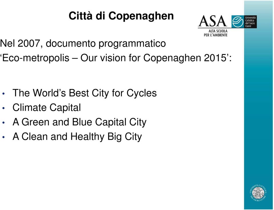 Copenaghen 2015 : The World s Best City for Cycles