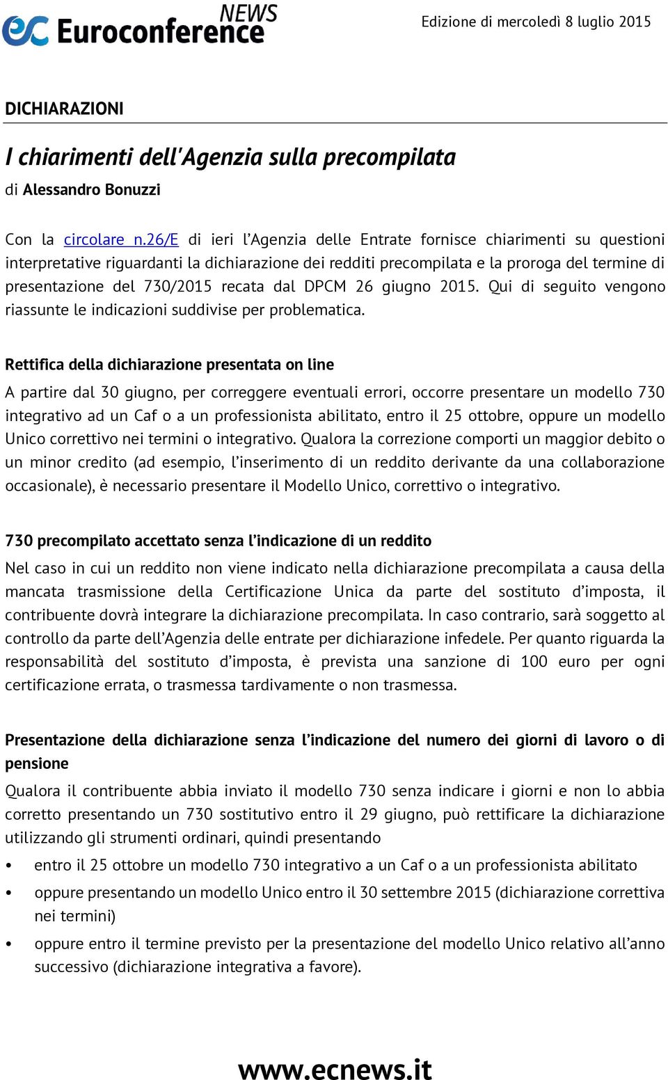 recata dal DPCM 26 giugno 2015. Qui di seguito vengono riassunte le indicazioni suddivise per problematica.