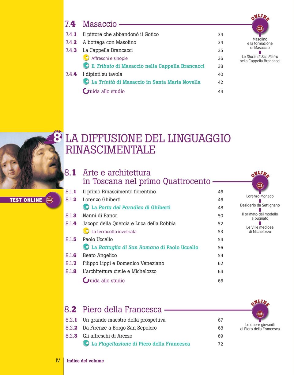 linguaggio rinascimentale TEST ONLNE 8.1 Arte e architettura in Toscana nel primo Quattrocento 8.1.1 l primo Rinascimento fiorentino 46 8.1.2 Lorenzo Ghiberti 46 La Porta del Paradiso di Ghiberti 48 8.