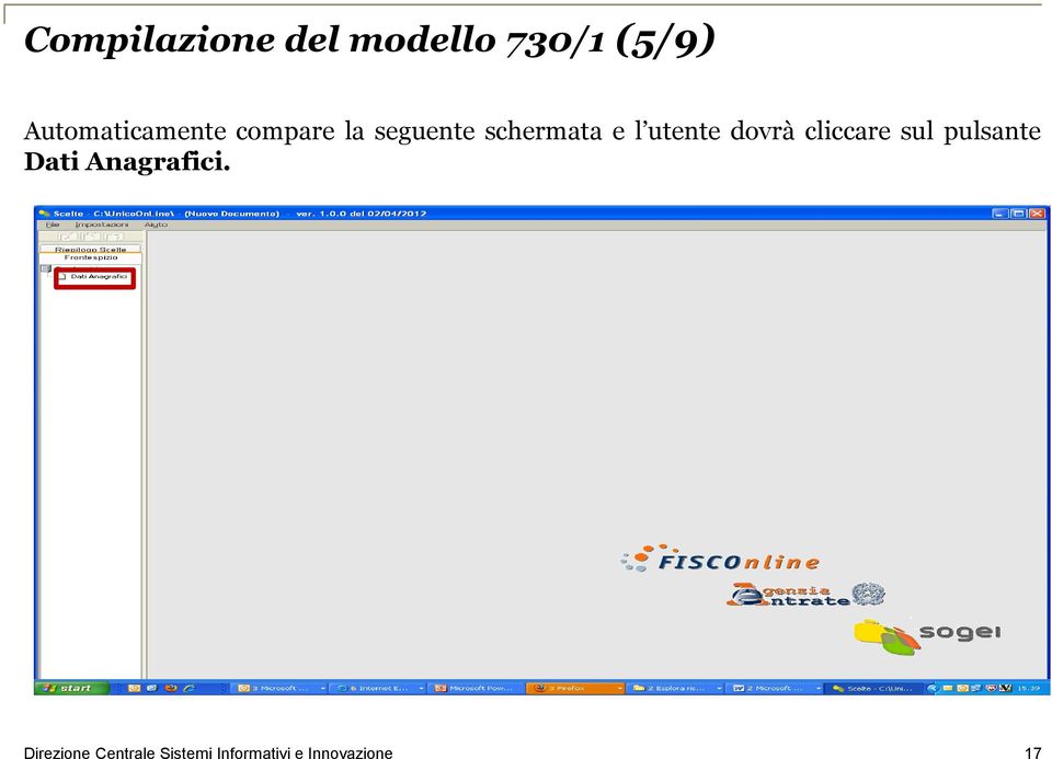 seguente schermata e l utente dovrà