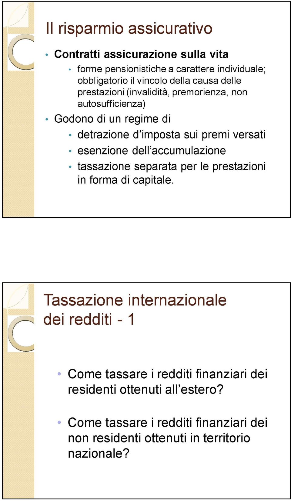 esenzione dell accumulazione tassazione separata per le prestazioni in forma di capitale.