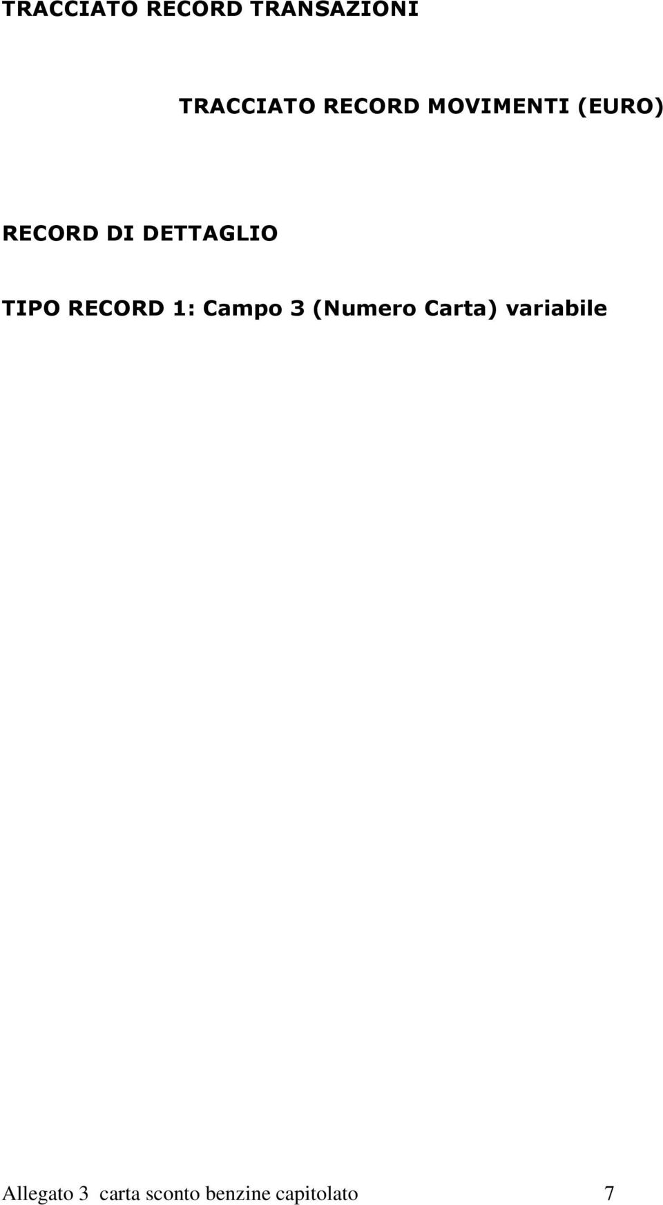 TIPO RECORD 1: Campo 3 (Numero Carta)