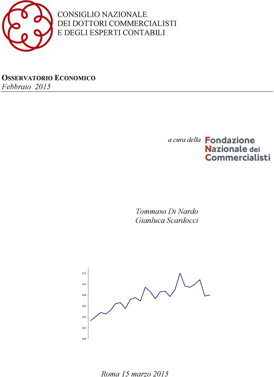 Febbraio 2015 a cura della Tommaso Di Nardo