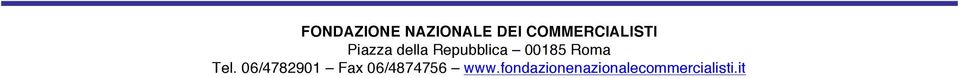 Repubblica 00185 Roma Tel.