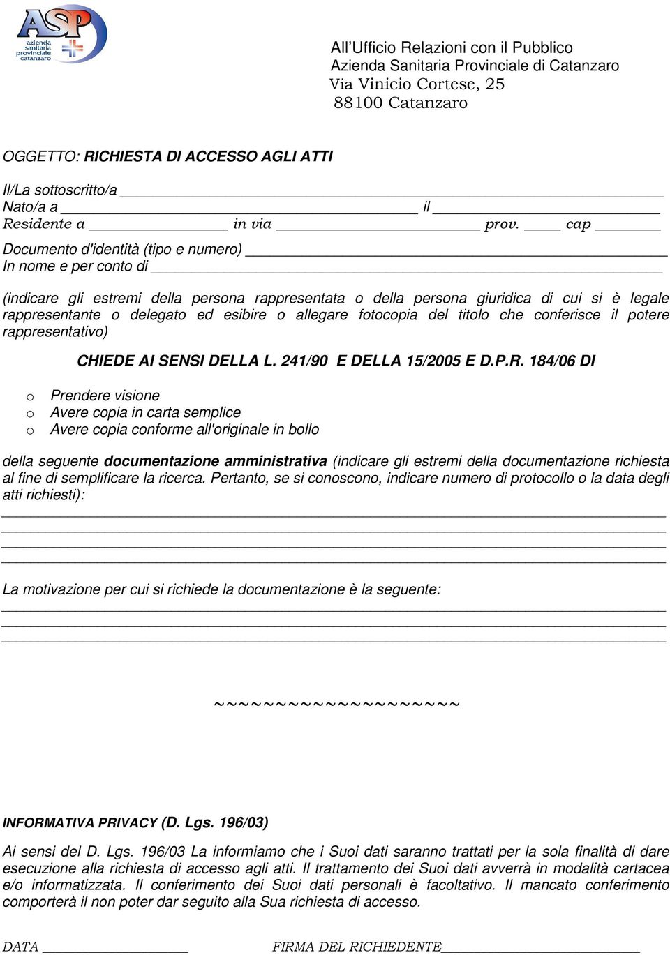 cap Documento d'identità (tipo e numero) In nome e per conto di (indicare gli estremi della persona rappresentata o della persona giuridica di cui si è legale rappresentante o delegato ed esibire o